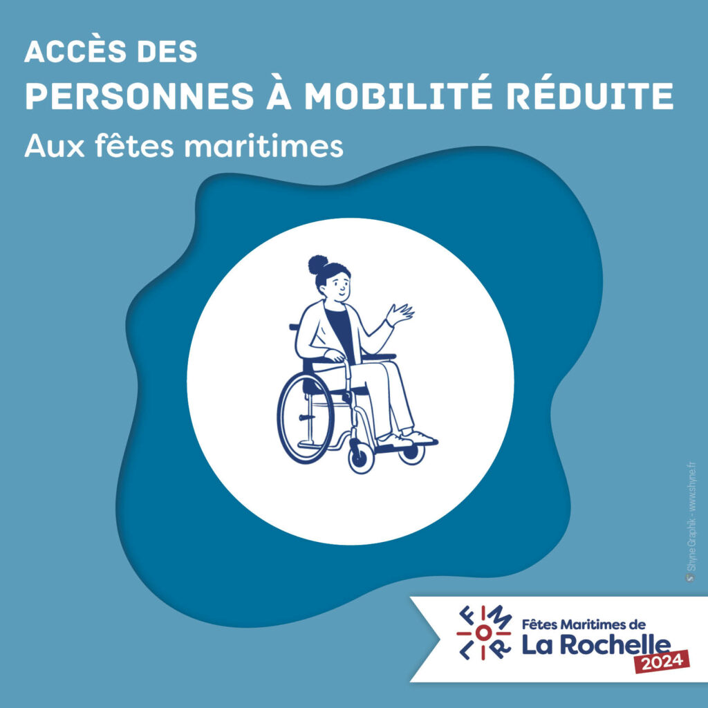 PMR - Personnes à Mobilité Réduite aux Fêtes Maritimes de La Rochelle 2024