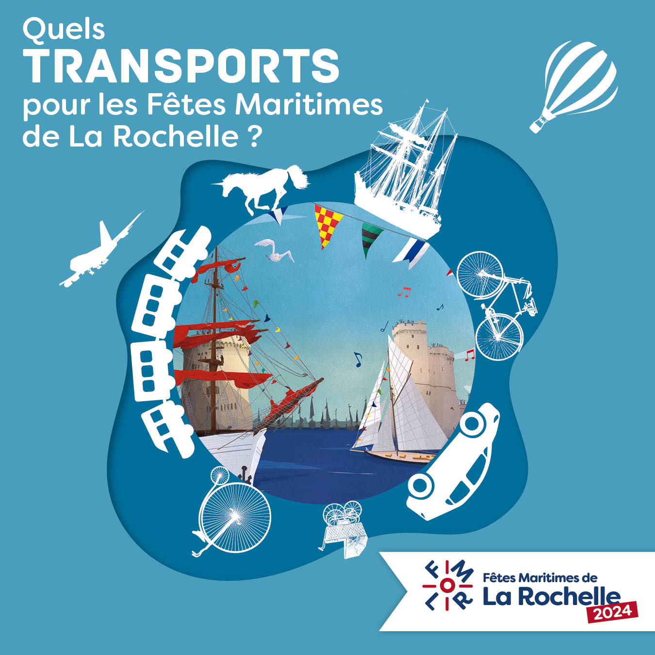 Comment venir aux Fêtes Maritimes de La Rochelle 2024 ?
